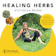 Healing Herbs Demonstration with Valmai Becker - Canterbury Horticultural Society