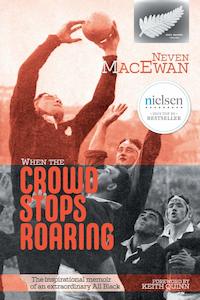 Books: When The Crowd Stops Roaring - Neven MacEwan