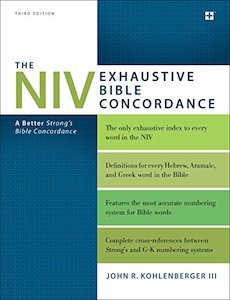 Concordances: NIV Exhaustive Bible Concordance (3rd Edition)