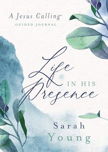Life in His Presence (Jesus Calling) Devotional Journal