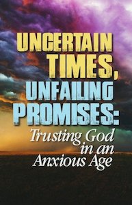 Devotionals: Uncertain Times, Unfailing Promises
