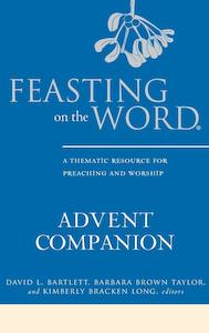 Service Books: Feasting On The Word Advent Companion