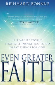 Biography: Even Greater Faith - Reinhard Bonnke