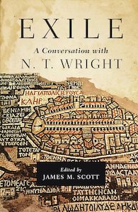 Biography: Exile - A Conversation with N T Wright