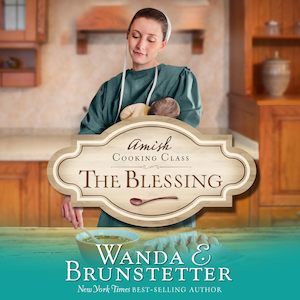 The Blessing (Amish Cooking Class Bk 2)
