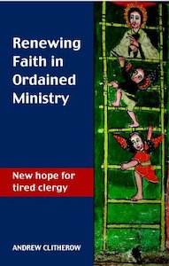 Ministry: Renewing Faith In Ordained Ministry