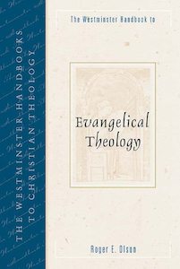Theology: Westminster Handbook To Evangelical Theology