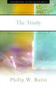 Theology: Trinity (Foundations Of Christian Faith)