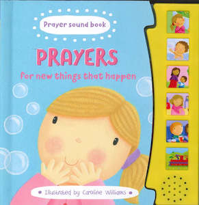 Kids: Prayer Sound Book - Prayers for new things that happen