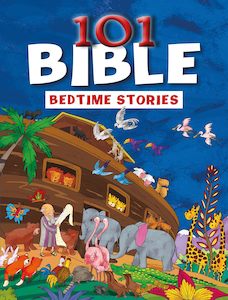 Bible Stories: 101 Bible Bedtime Stories