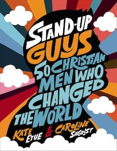 Bible Stories: Stand-Up Guys