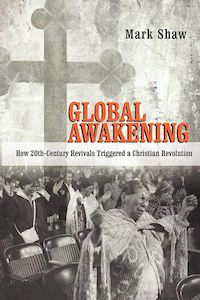 Church History: Global Awakening