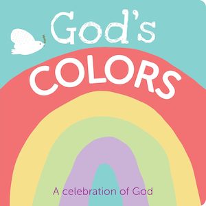 Activity And Colouring: God's Colors: A Celebration of God - Board Bk