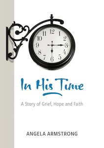 Nz Authors: In His Time - Story Of Grief Hope Faith