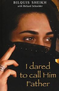 Islam: I Dared to Call Him Father (updated)