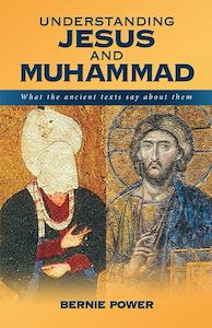 Islam: Understanding Jesus and Muhammad