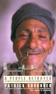 Islam: A People Betrayed - Impact of Islamization on Christian Community Pakistan