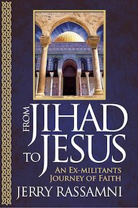 Islam: From Jihad to Jesus - Ex-Militant's Journey of Faith