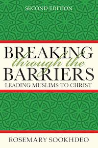 Islam: Breaking Through the Barriers - Leading Muslims to Christ