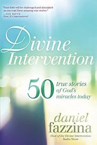 Islam: Divine Intervention - 50 True Stories of God's Miracles Today