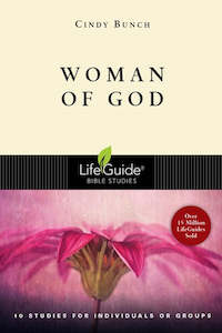 Lifeguide Bible Studies: Lifeguide B/Study - Woman of God