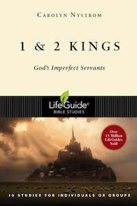 Lifeguide Bible Studies: Lifeguide B/Study - 1 & 2 Kings