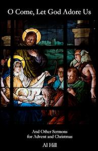 O Come Let God Adore Us! And Other Sermons (50% Off)