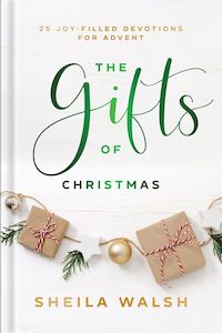 Advent: The Gifts of Christmas - 25 Joy-Filled Devotions for Advent