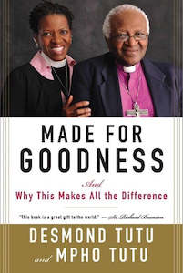Made For Goodness - Desmond Tutu & Mpho Tutu