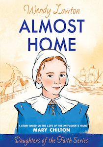 Kids Devotionals: Almost Home - Daughters of Faith series