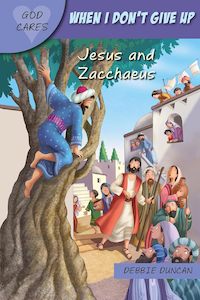 Kids Devotionals: God Cares When I don't give up - Jesus and Zacchaeus