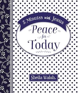 Mothers Day: 5 Minutes with Jesus: Peace for Today