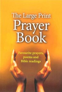Prayer Sprituality: Large Print Prayer Book - kevin Mayhew