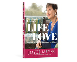 1 Get 2nd Half Price: Living A Life You Love - Joyce Meyer