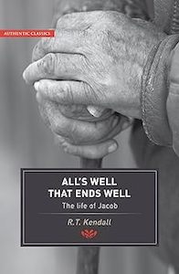 Bible Studies: All's Well that Ends Well by R T Kendall