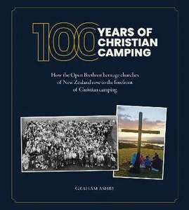 Biography: 100 Years of Christian Camping