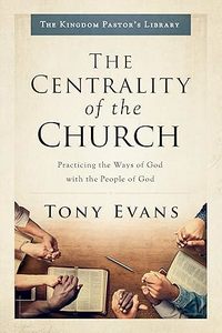 Ministry: Centrality Of The Church