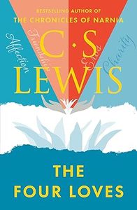 General: The Four Loves by C. S. Lewis