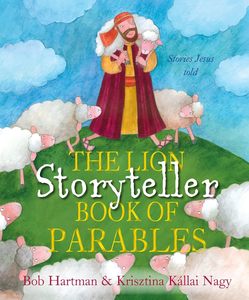 Kids: The Lion Storyteller Book of Parables
