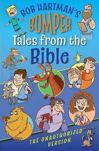 Kids: Bumper Tales from the Bible - Bob Hartman