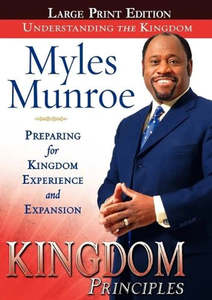 General: Kingdom Principles by Myles Munroe