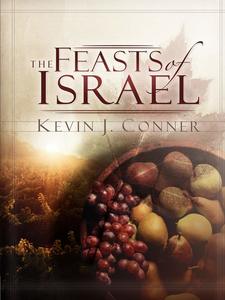 General: The Feasts of Israel : Conner, Kevin J