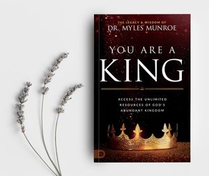 General: You are a King by Myles Munroe