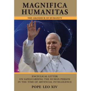 Magnifica Humanitas : The Grandeur of Humanity