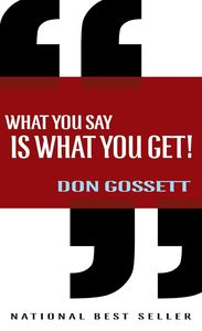 General: What You Say Is What You Get