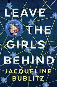 Fiction Book: Leave the Girls Behind Jacqueline Bublitz