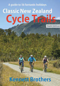 Hot Sellers: Classic New Zealand Cycle Trails Kennett Brothers