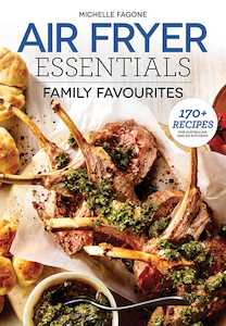 Cooking: Air Fryer Essentials: Family Favourites