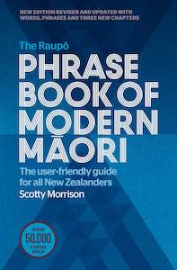 Dictionaries: The Raupo Phrase Book of Modern Maori by Scotty Morrison