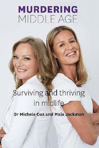 Sport: Murdering Middle Age Dr Michele Cox and Maia Jackman